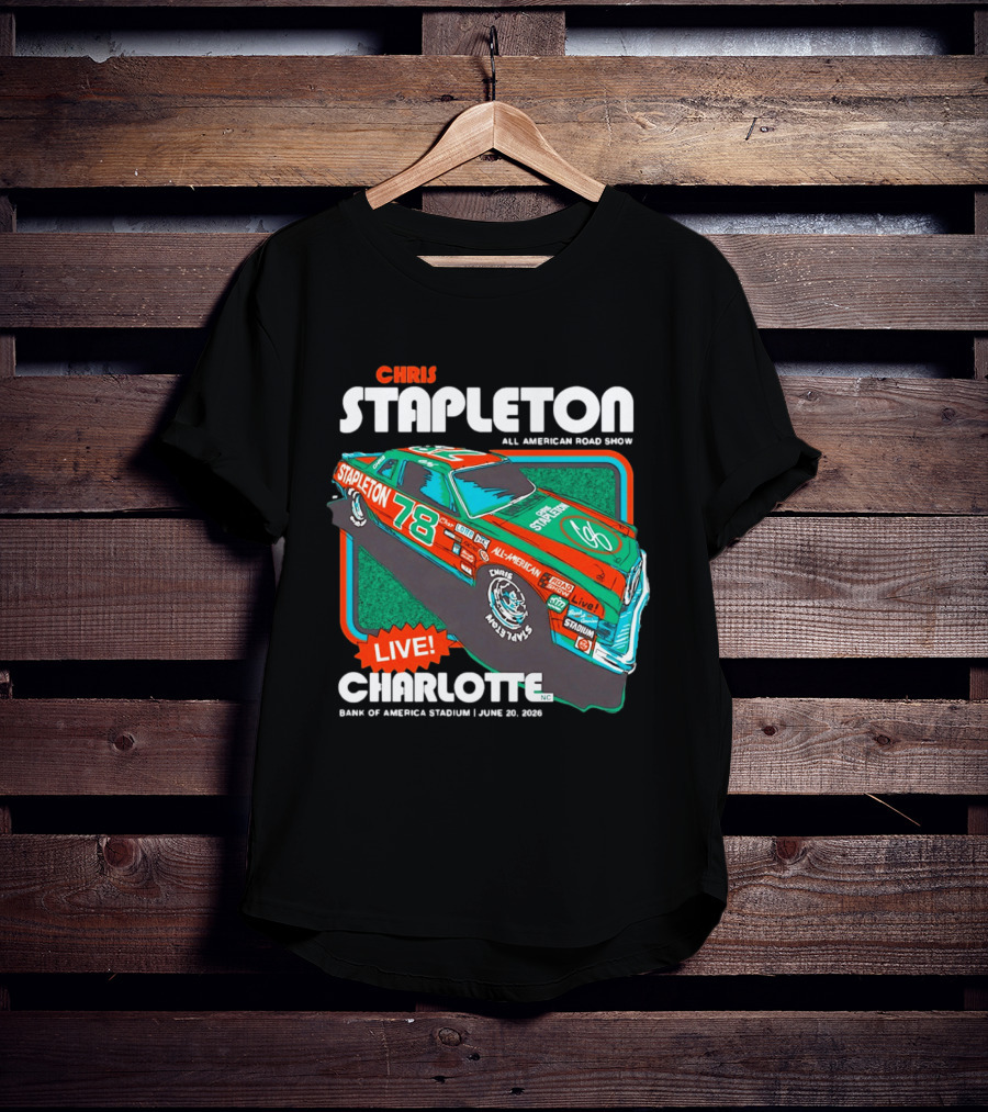 Chris Stapleton All American Road Show Live Charlotte Bank Of America Stadium June 20 2026 T-Shirt