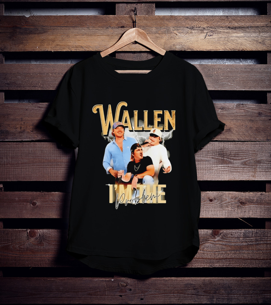 Wallen I'm The Problem Vintage Style Country Music T-Shirt