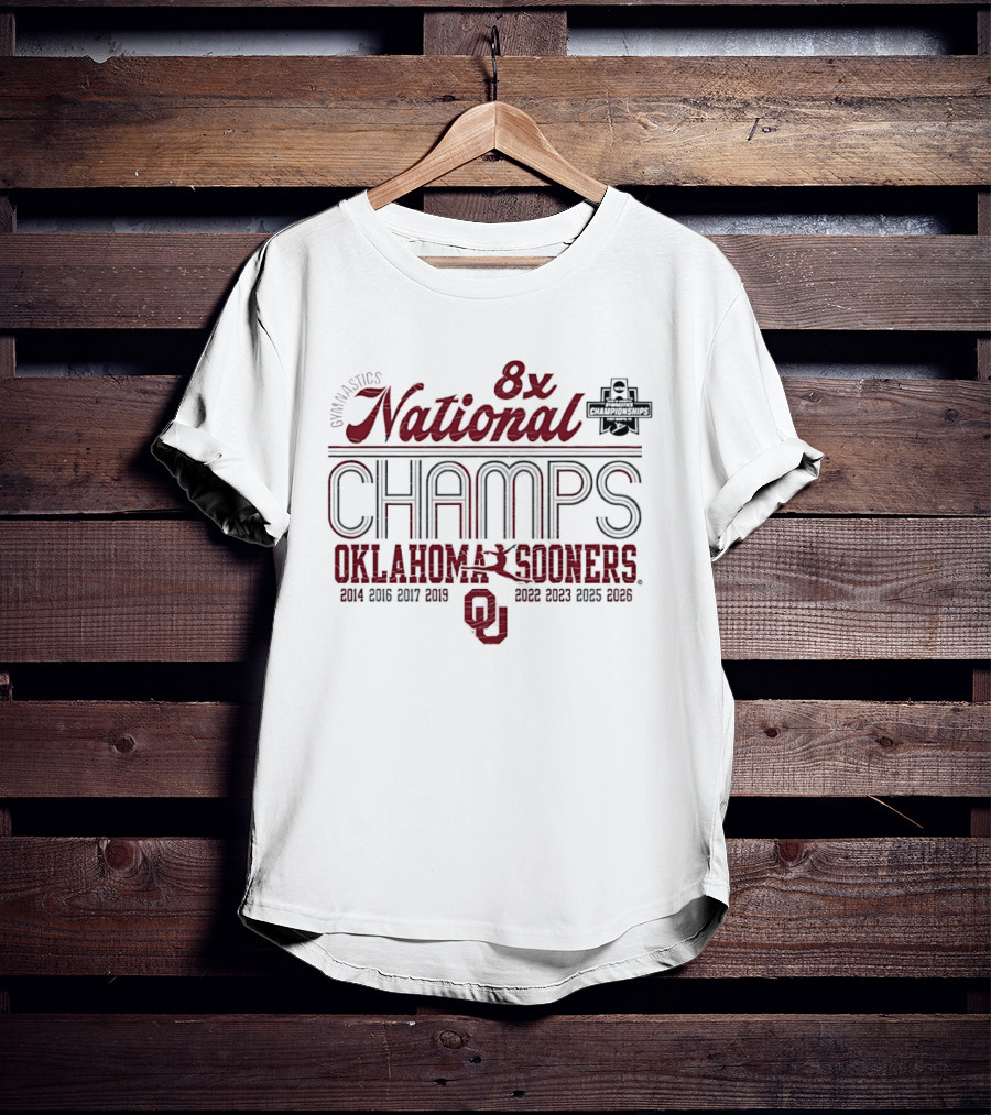 Oklahoma Sooners Gymnastics 8x National Champs 2014 2016 2017 2019 2022 2023 2025 2026 T-Shirt