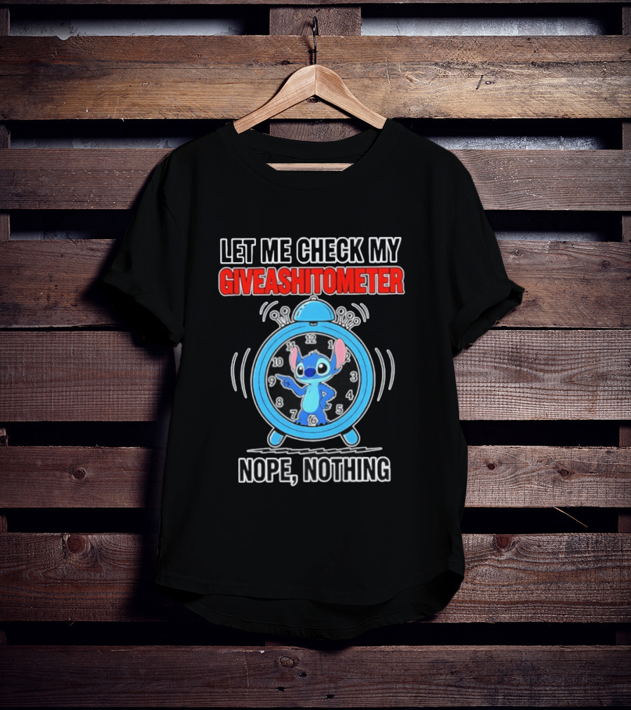 Let Me Check My Giveashitometer Nope Nothing Stitch T-Shirt