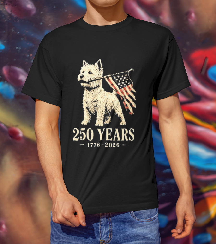 Westie Dog 250 Years 1776 2026 American Flag Patriotic Celebration T-Shirt