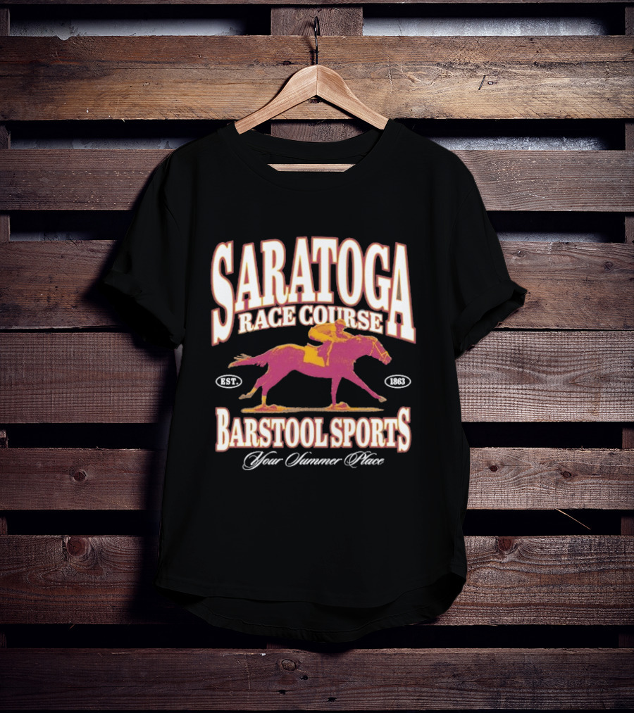 Saratoga Race Course Barstool Sports Your Summer Place Horse Racing T-Shirt