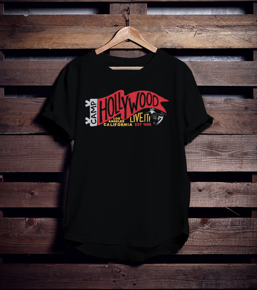 Camp Hollywood Live It Los Angeles California Est 1998 T-Shirt