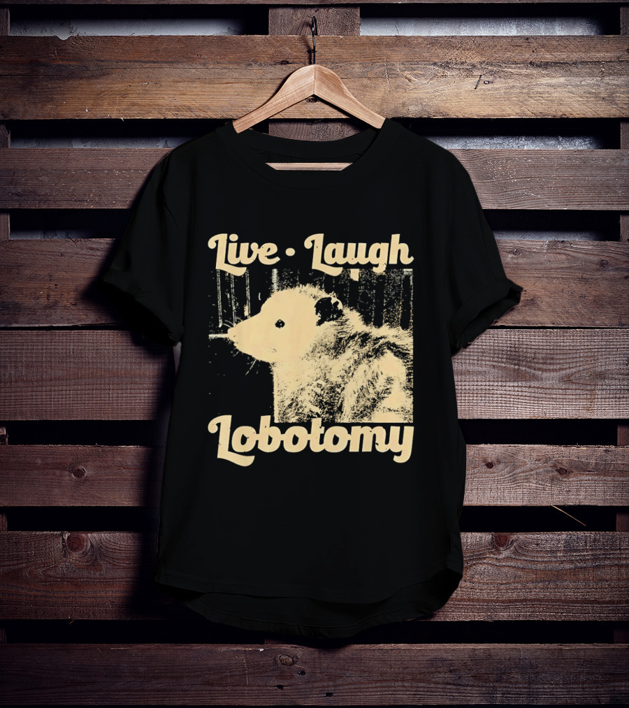 Live Laugh Lobotomy Rat And Brain Surgery Humor T-Shirt