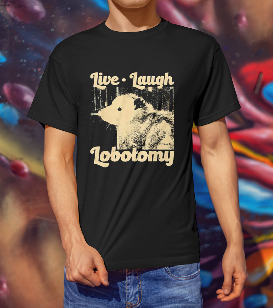 Live Laugh Lobotomy Rat And Brain Surgery Humor T-Shirt