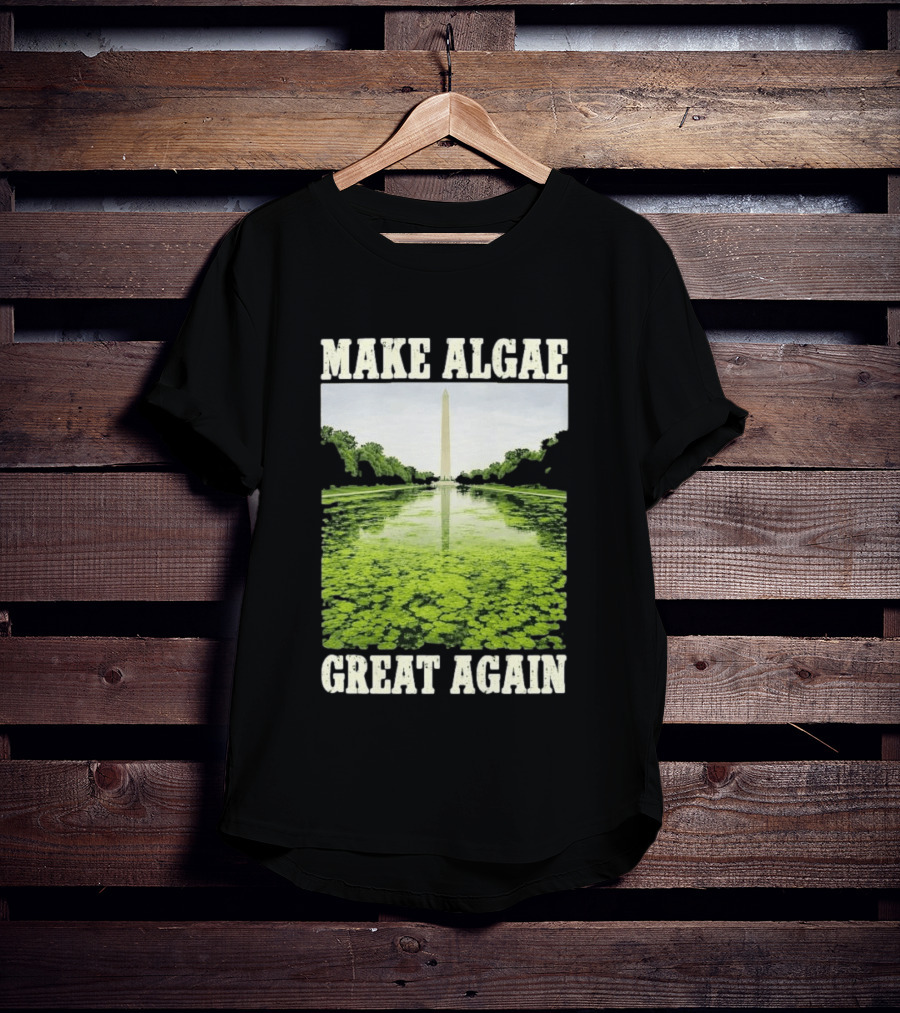 Make Algae Great Again Lincoln Memorial Reflecting Pool Washington Monument T-Shirt