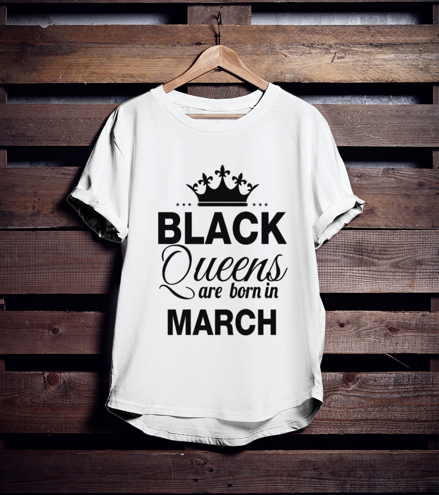 Black Queens Are Born In March Crown T-Shirt