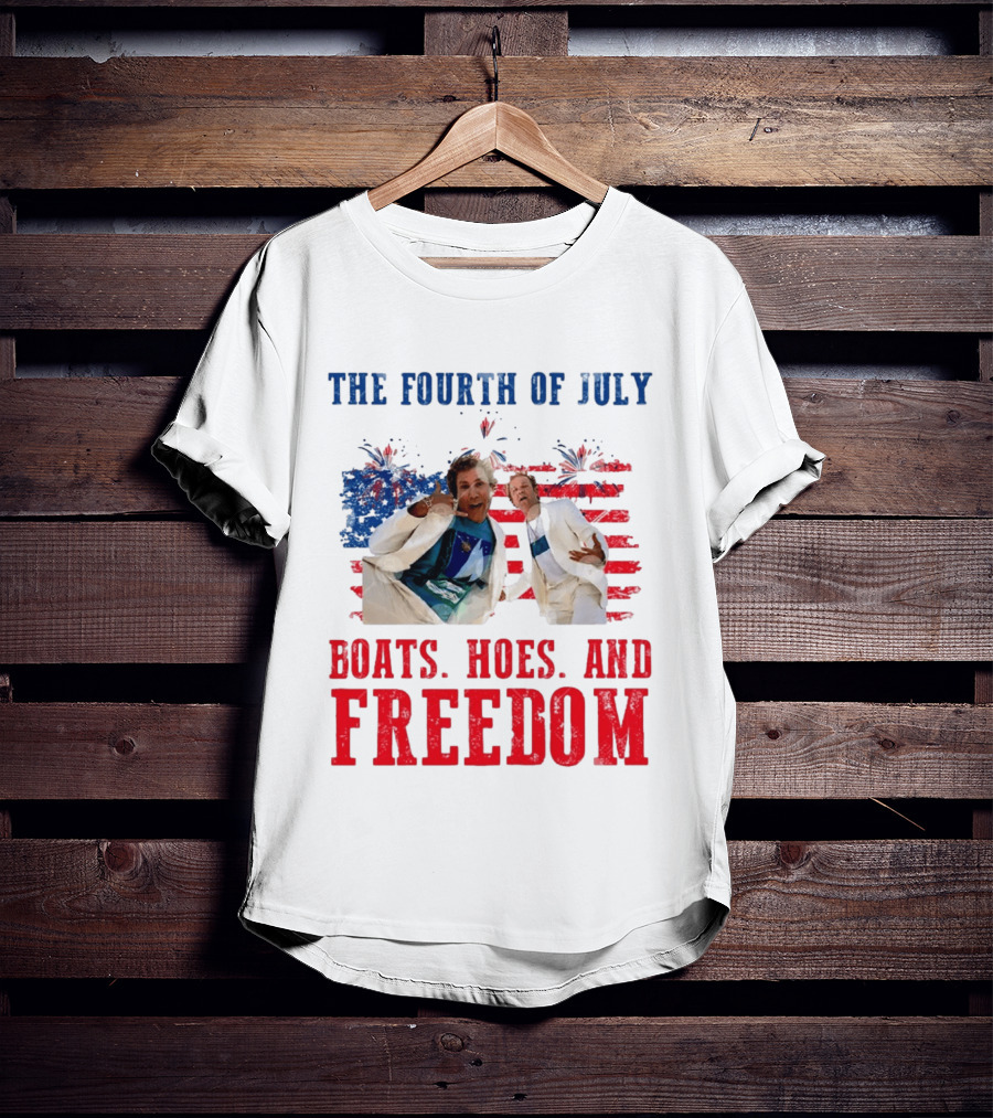 The Fourth Of July Boats Hoes And Freedom Step Brothers Boating Party T-Shirt