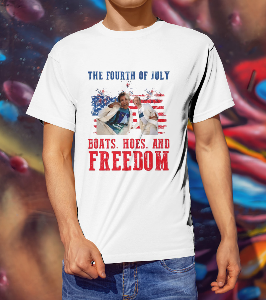 The Fourth Of July Boats Hoes And Freedom Step Brothers Boating Party T-Shirt