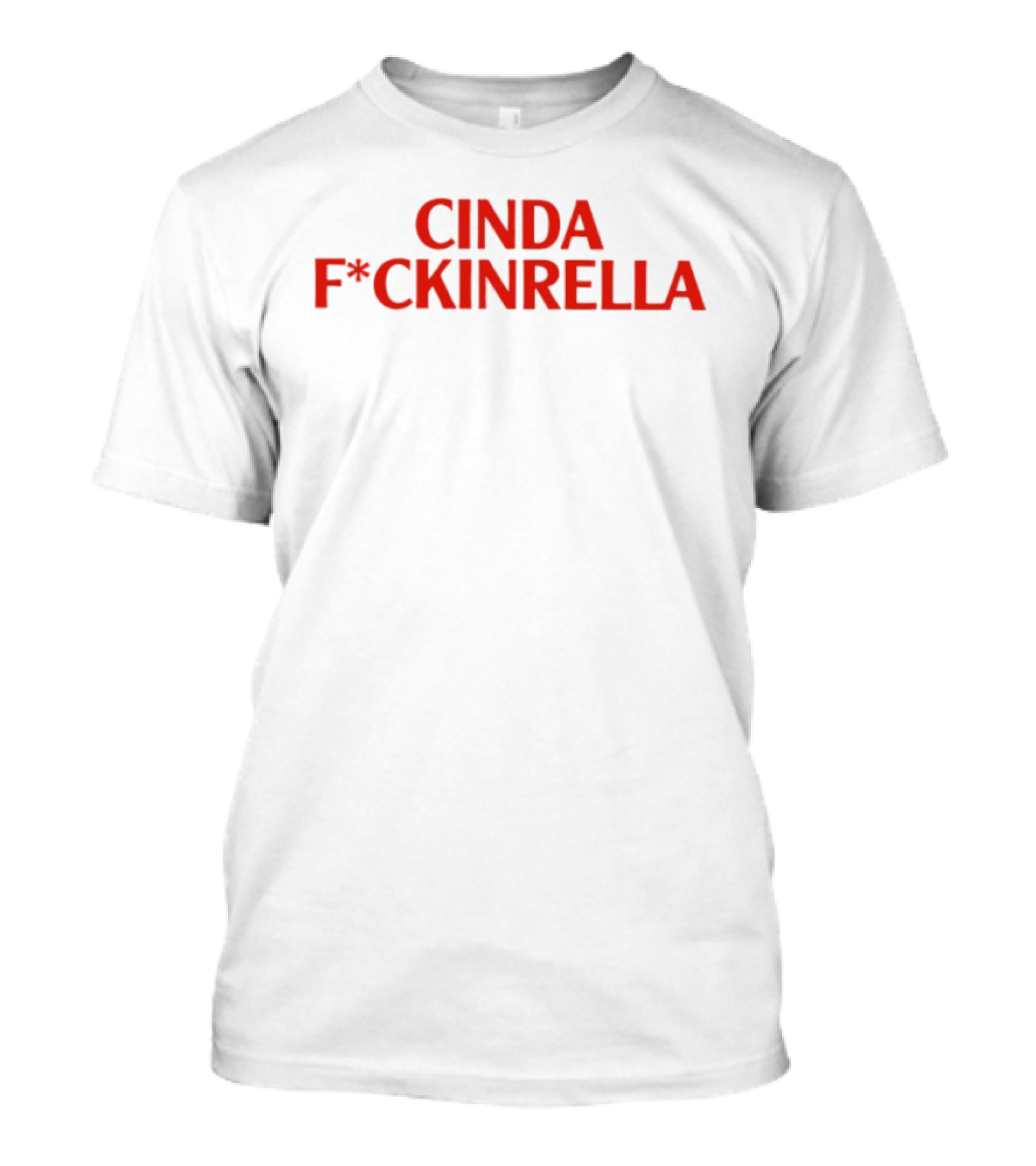 Cinda F*ckinrella Bold Red T-Shirt