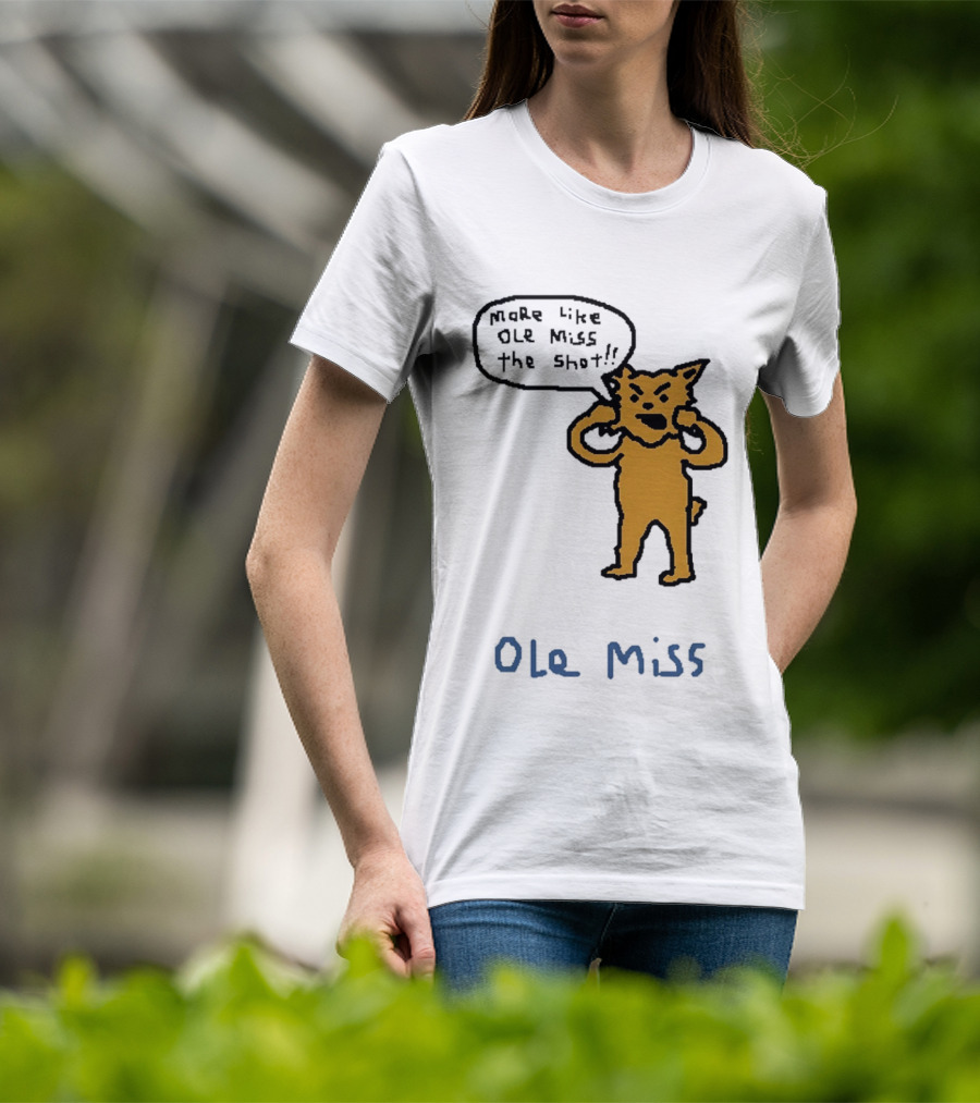 Kentucky Vs Ole Miss Basketball Funny More Like Ole Miss The Shot SEC 2026 T-Shirt