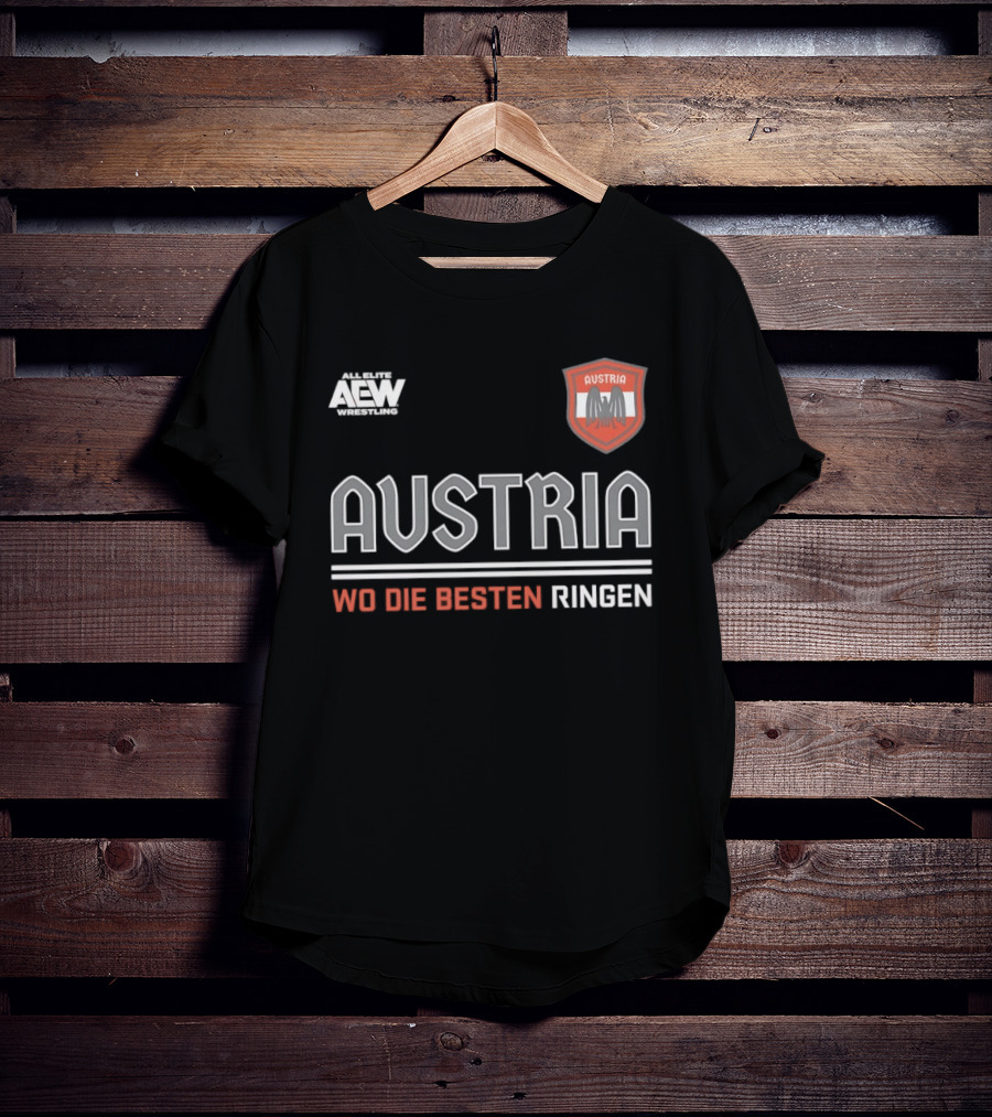 Austria Wo Die Besten Ringen AEW Wrestling T-Shirt