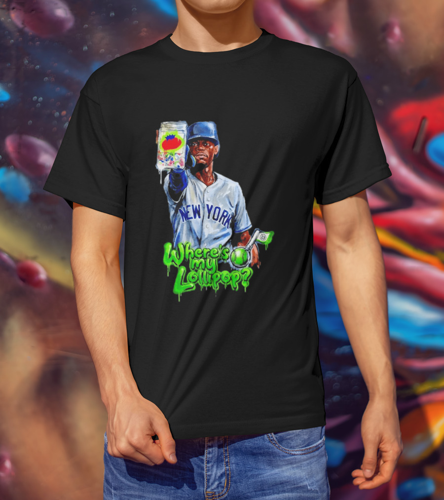 Where's My Lollipop New York Yankees Baseball 2026 T-Shirt
