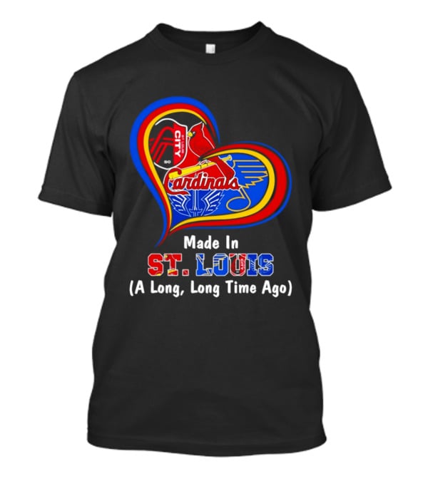 Made In St Louis Cardinals And Blues Heart A Long Long Time Ago T-Shirt