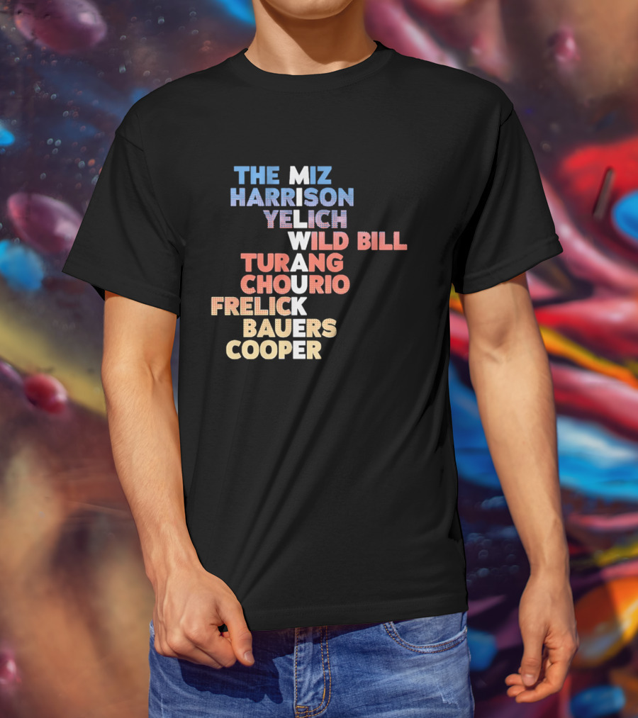 Milwaukee Brewers 2026 Roster Names The Miz Harrison Yelich Wild Bill Turang Chourio Frelick Bauers Cooper T-Shirt