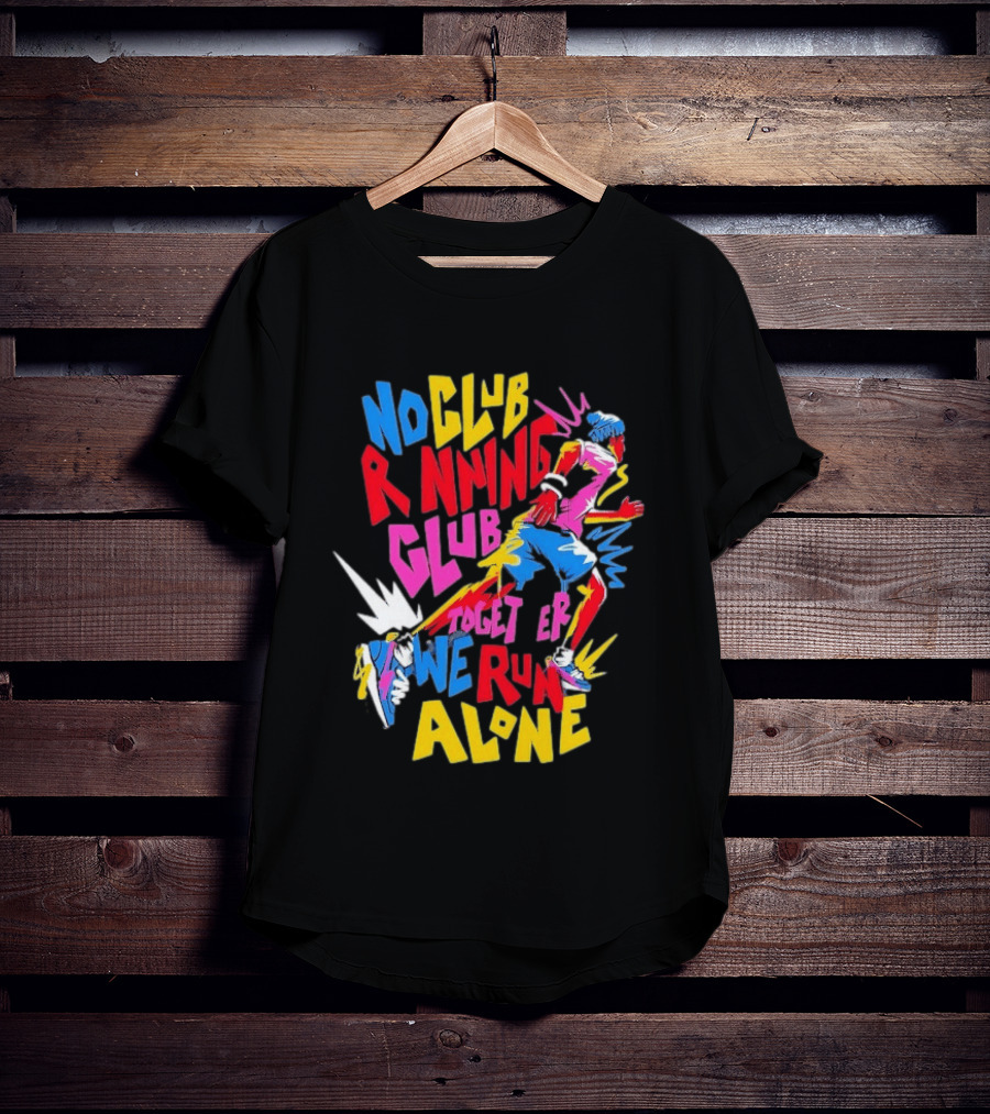 No Club Running Club Together We Run Alone Colorful Sprinting Motivation T-Shirt