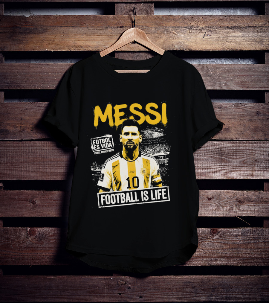Messi Futbol Es Vida Football Is Life Argentina National Team T-Shirt