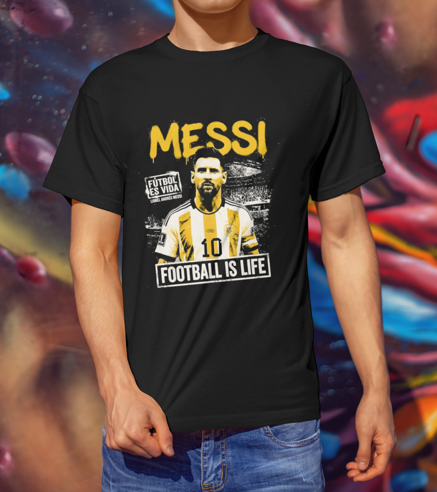 Messi Futbol Es Vida Football Is Life Argentina National Team T-Shirt