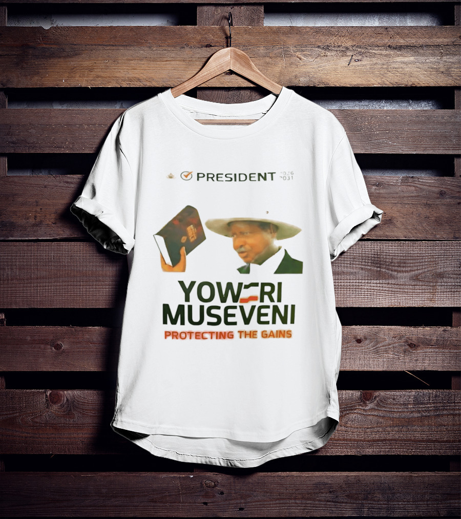 President Yoweri Museveni 2026 2031 Protecting The Gains T-Shirt