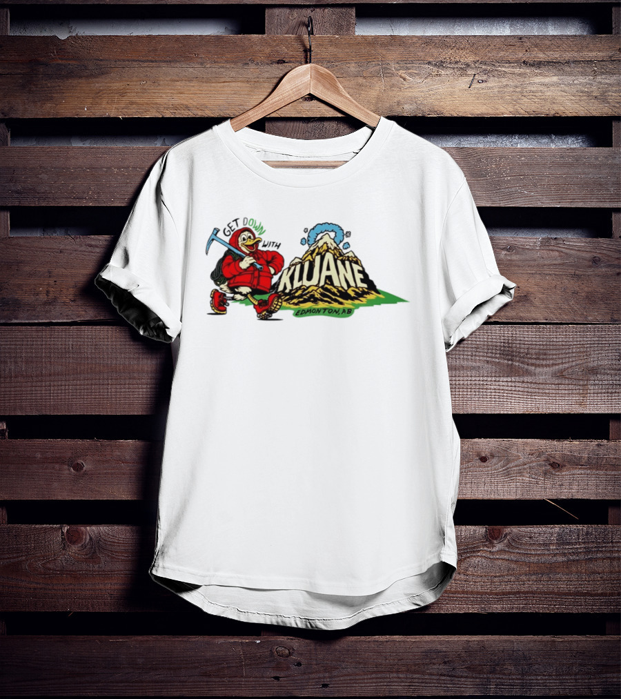 Get Down With Kluane Duck Edmonton AB T-Shirt