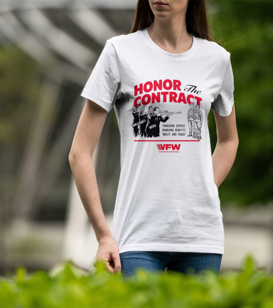 Honor The Contract Veterans Of Foreign Wars Promising Service Securing Benefits Reducing Waste And Fraud T-Shirt
