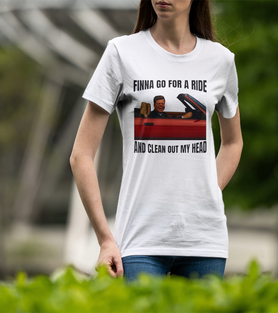 Finna Go For A Ride And Clean Out My Head T-Shirt
