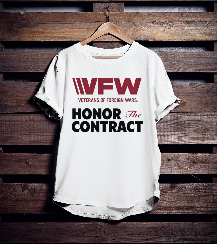 VFW Veterans Of Foreign Wars Honor The Contract Advocacy T-Shirt