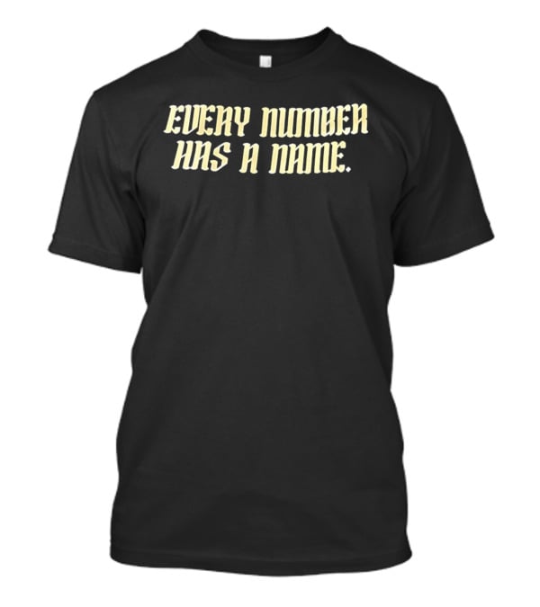 Every Number Has A Name T-Shirt