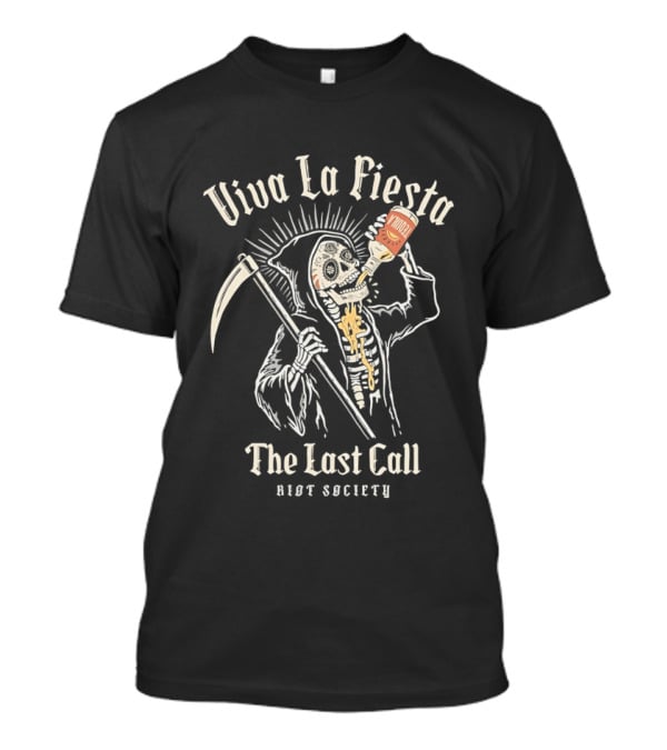 Viva La Fiesta Grim Reaper The Last Call Riot Society T-Shirt