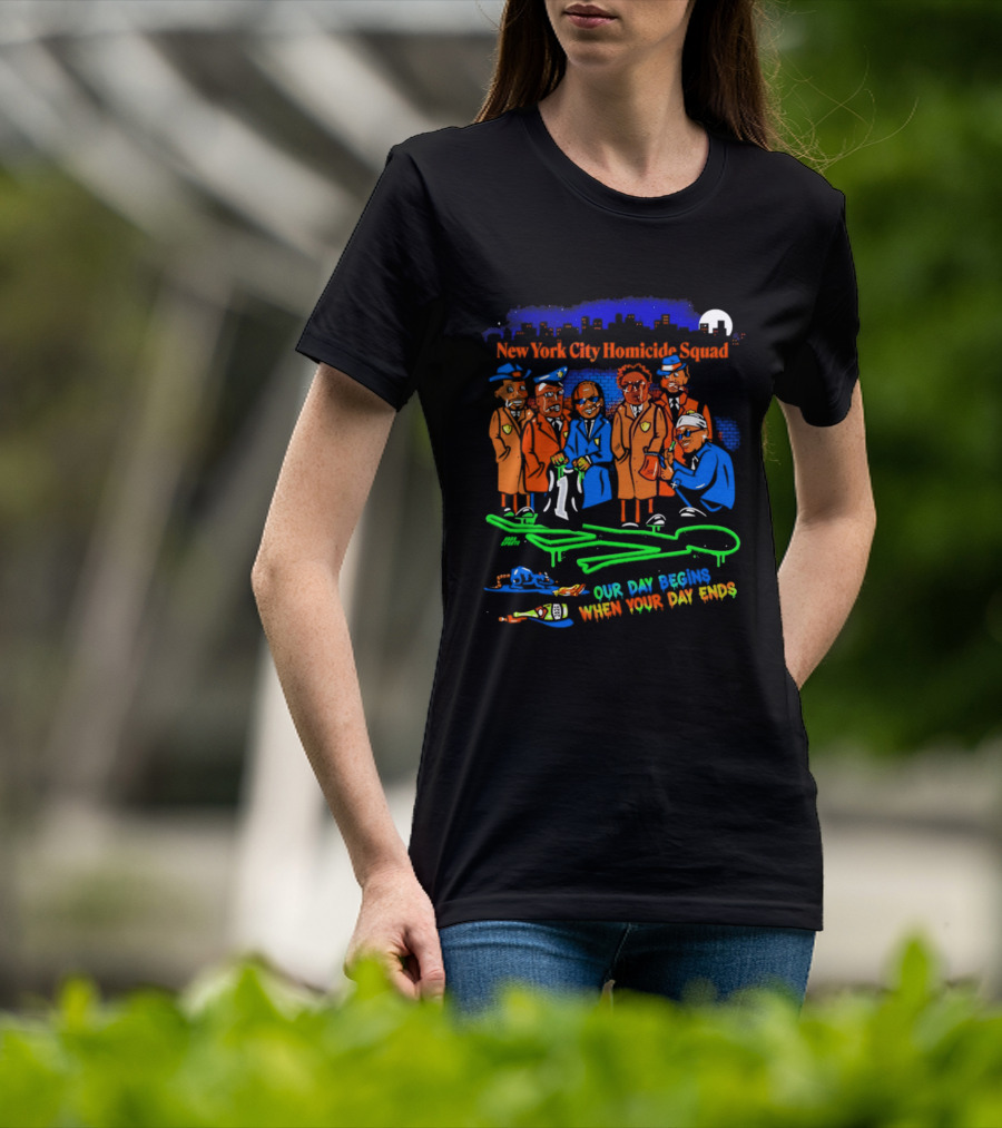 NY City Homicide Squad 2026 Champs Our Day Begins When Your Day Ends Crime Scene Investigation T-Shirt