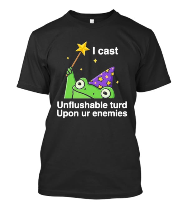 I Cast Unflushable Turd Upon Ur Enemies Frog Wizard Wand Stars Purple Hat T-Shirt