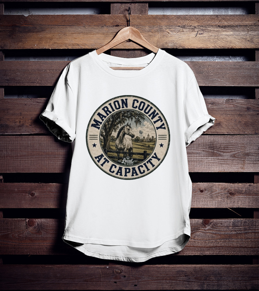 Marion County At Capacity Local By Birth Horse And Water Tower Scene T-Shirt