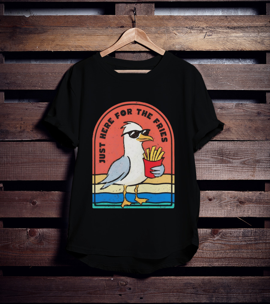 Just Here For The Fries Seagull With Sunglasses And French Fries T-Shirt