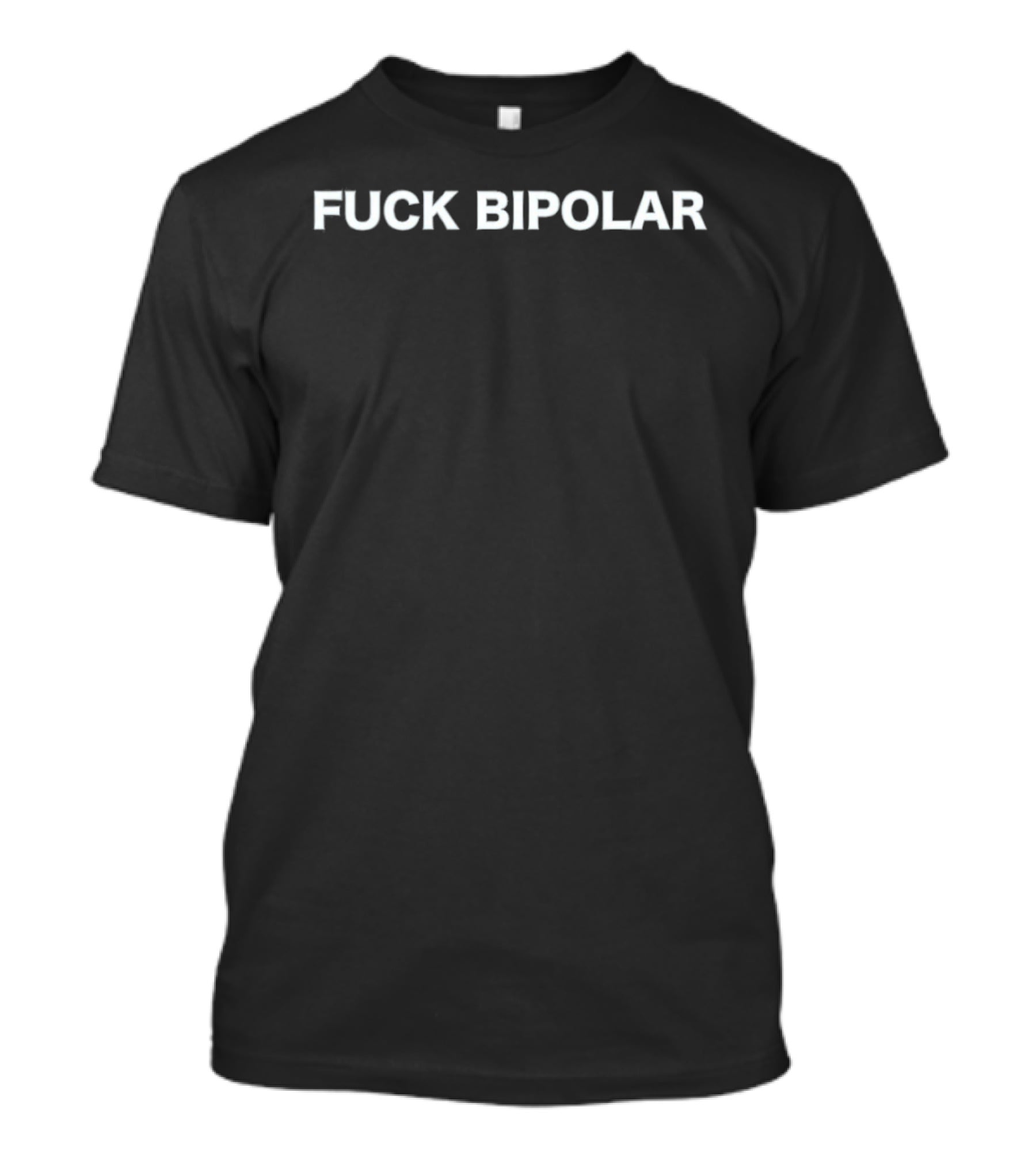 Fuck Bipolar Mental Health Awareness T-Shirt
