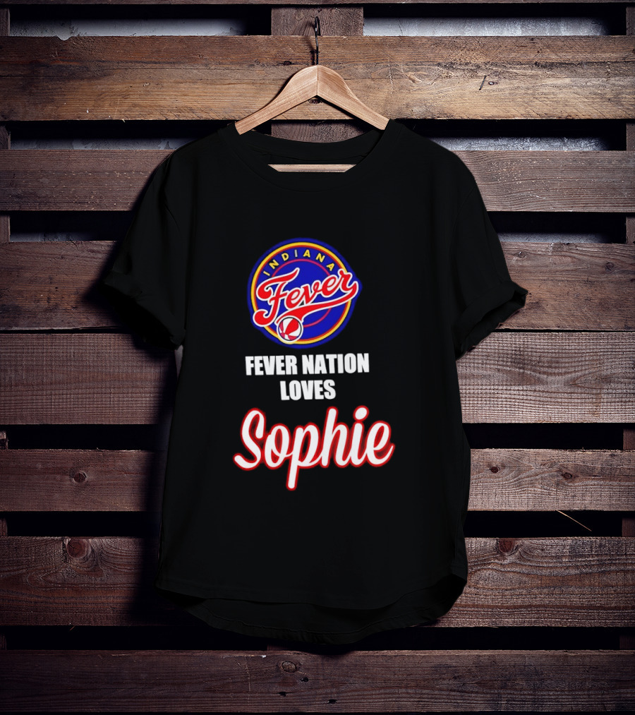 Indiana Fever Fever Nation Loves Sophie Basketball Team Support T-Shirt