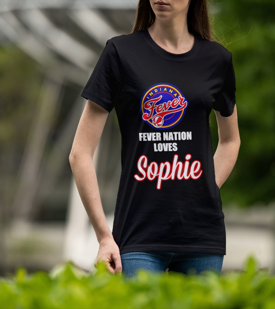 Indiana Fever Fever Nation Loves Sophie Basketball Team Support T-Shirt