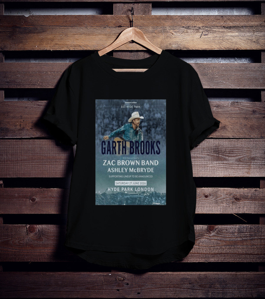 BST Hyde Park Garth Brooks Zac Brown Band Ashley McBryde London June 27 2026 T-Shirt