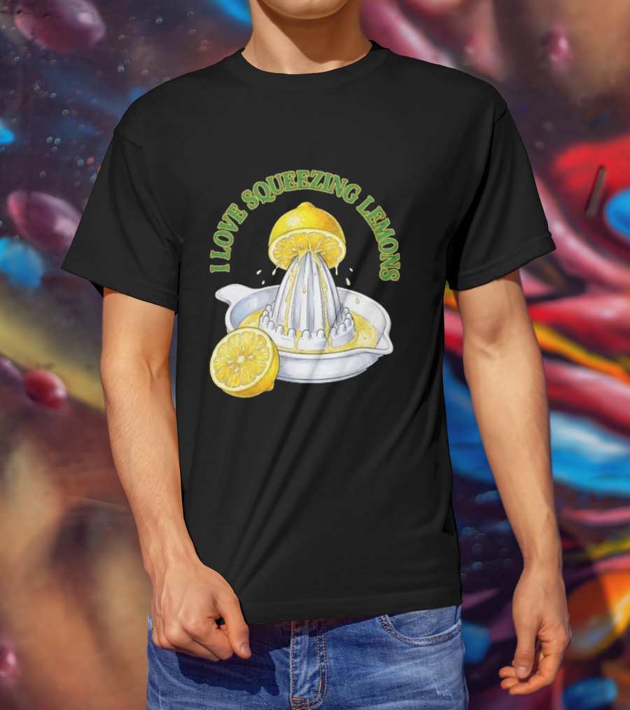 I Love Squeezing Lemons Citrus Juicer And Fruit T-Shirt