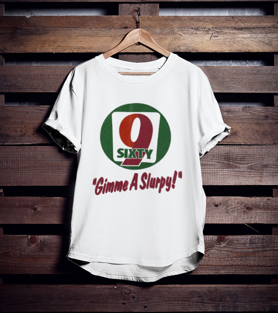 9 Sixty Gimme A Slurpy T-Shirt