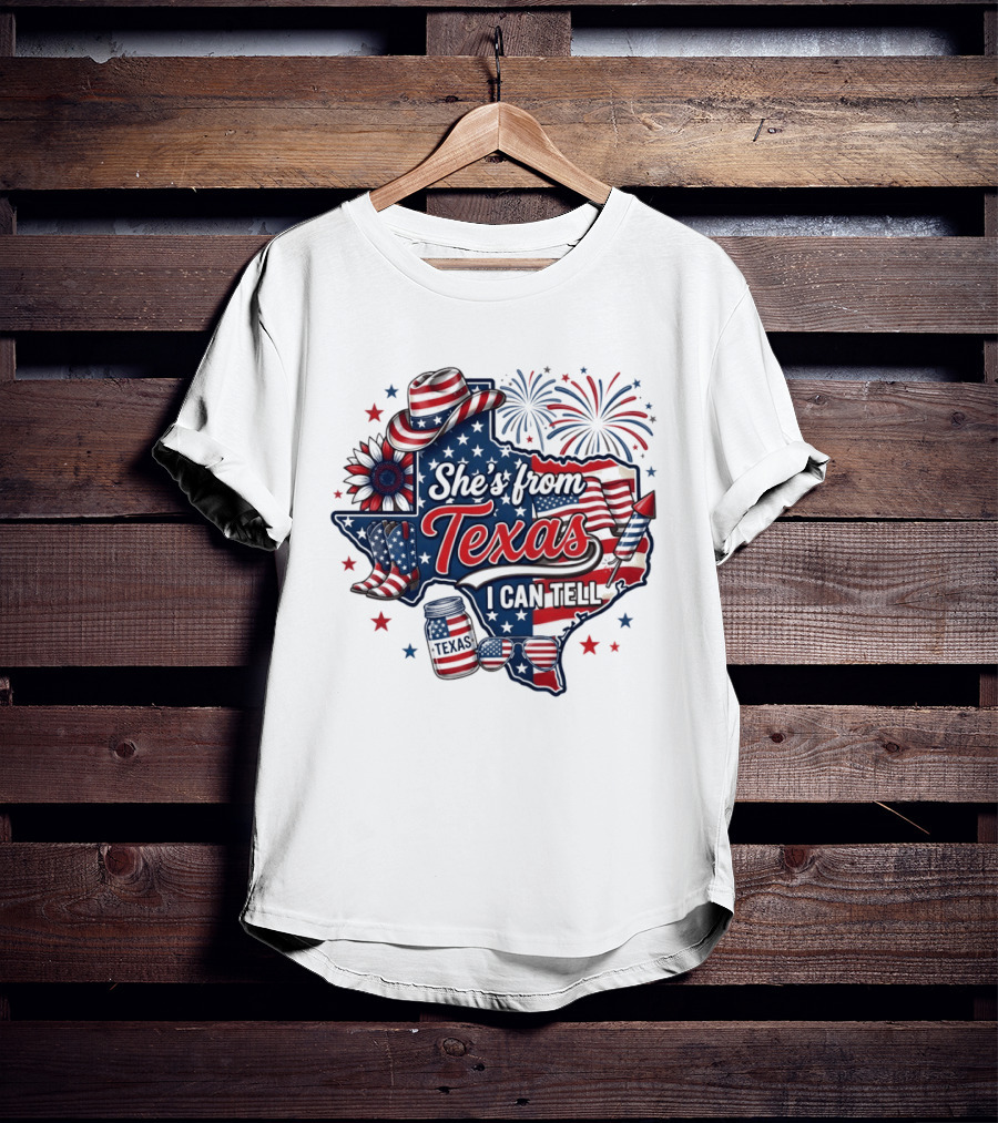 She's From Texas I Can Tell Patriotic America Western 4th Of July Fireworks T-Shirt