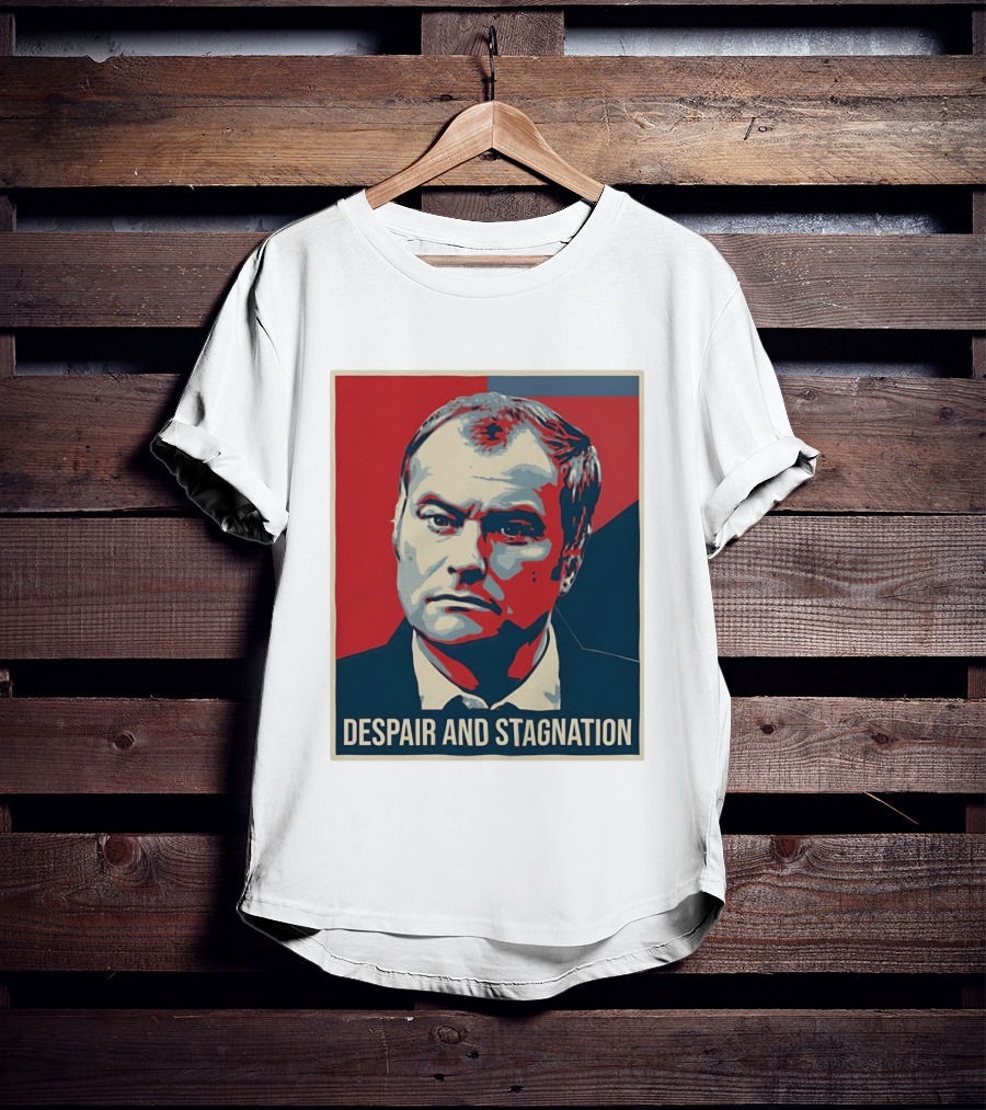 Despair And Stagnation Political T-Shirt