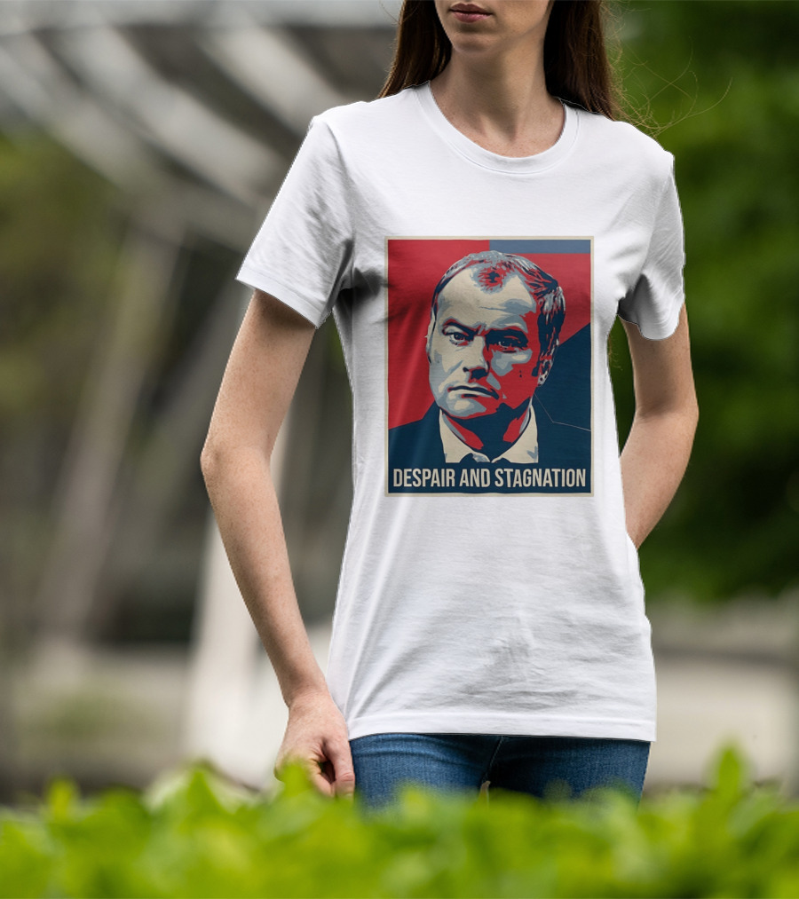 Despair And Stagnation Political T-Shirt