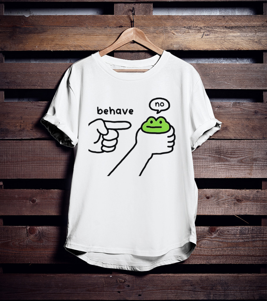 Behave Frog With Attitude Saying No T-Shirt