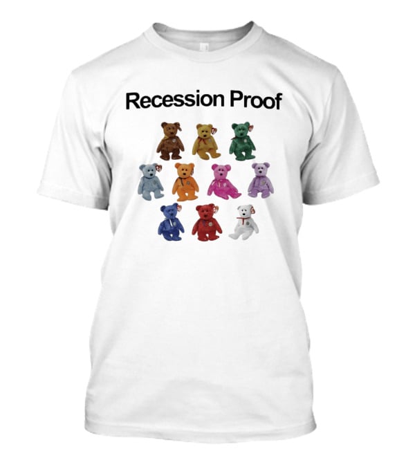 Recession Proof Ty Beanie Babies 90s Nostalgia Collectibles T-Shirt