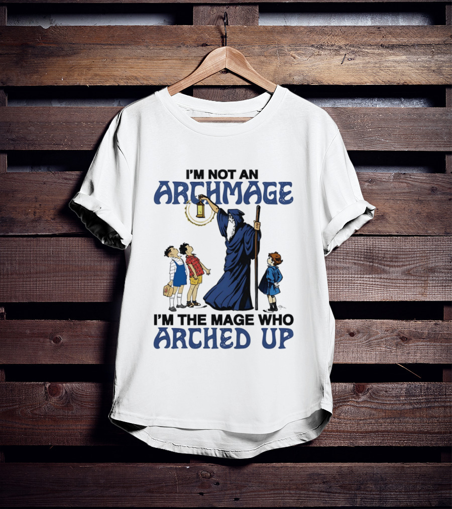I'm Not An Archmage I'm The Mage Who Arched Up Wizard Kids Lantern T-Shirt