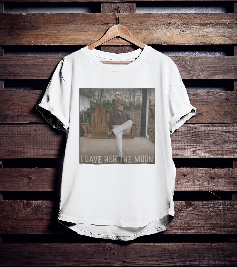 Kenny Whitmire I Gave Her The Moon Rustic Porch Scene T-Shirt