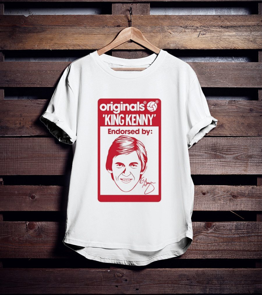 King Kenny Originals Endorsed By Liverpool FC Legend T-Shirt