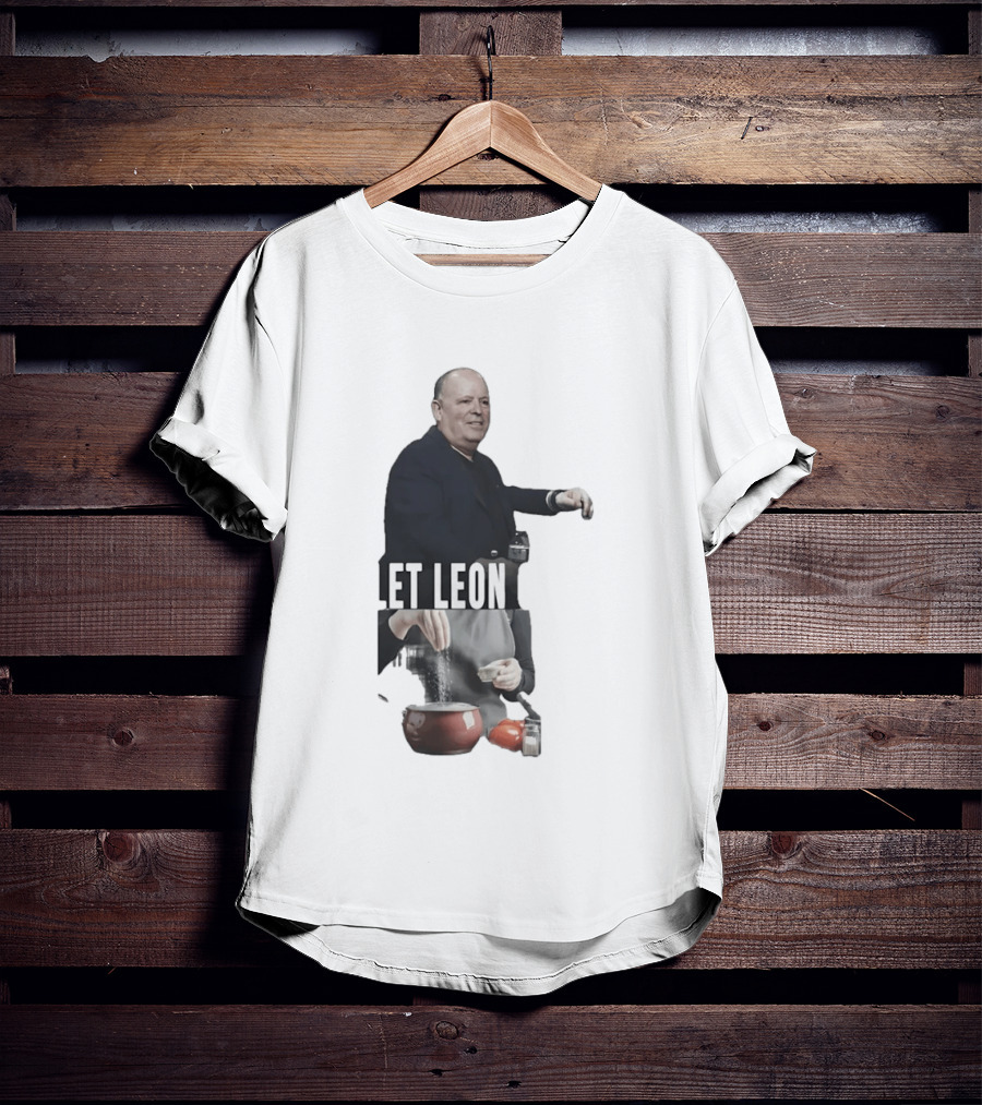 Leon Rose Let Leon Cook Funny Meme Cooking T-Shirt