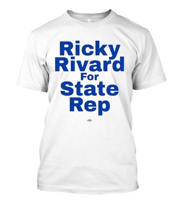 Ricky Rivard For State Representative Election Campaign T-Shirt