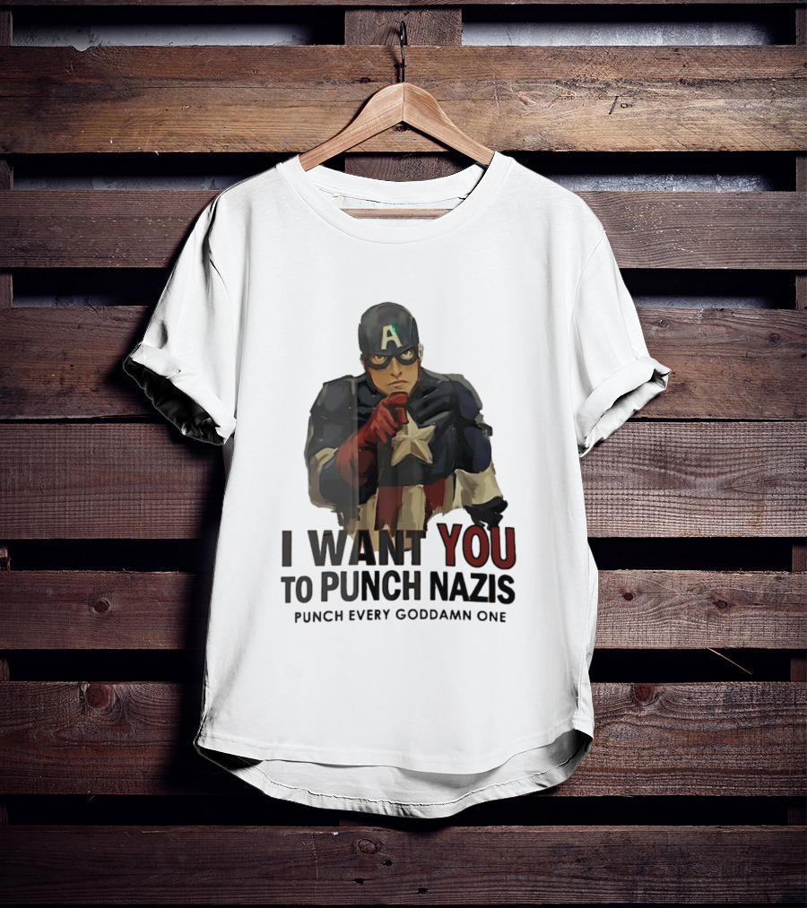 Captain America I Want You To Punch Nazis Punch Every Goddamn One T-Shirt